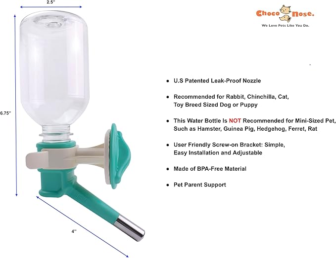 Choco Nose Patented No-Drip Water Bottle/Feeder for Puppies/Toy-Small Breed Dogs/Rabbits/Cats/Chinchillas and Other Small Pets and Animals - for Cages or Crates 10.2 oz. Nozzle 13mm, Aqua (C528)